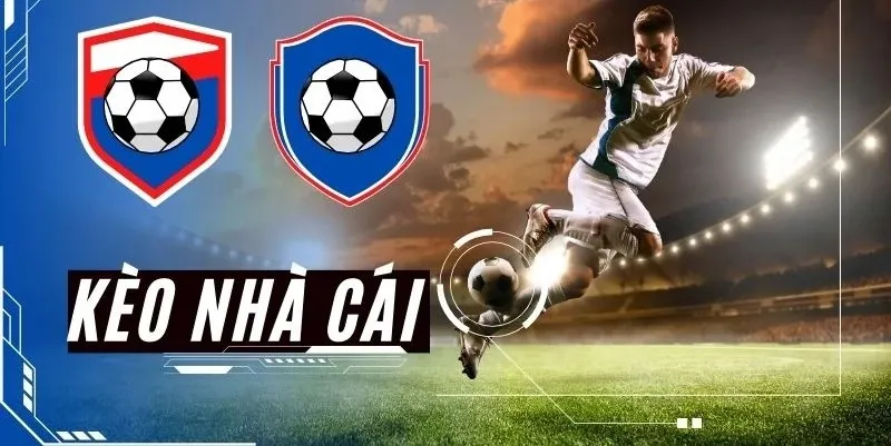 Tỷ lệ kèo cạnh tranh cập nhật liên tục